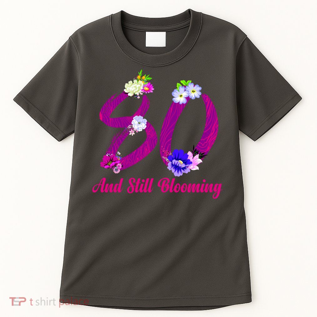 Still Blooming 80th Birthday Flowers Tall T-Shirt