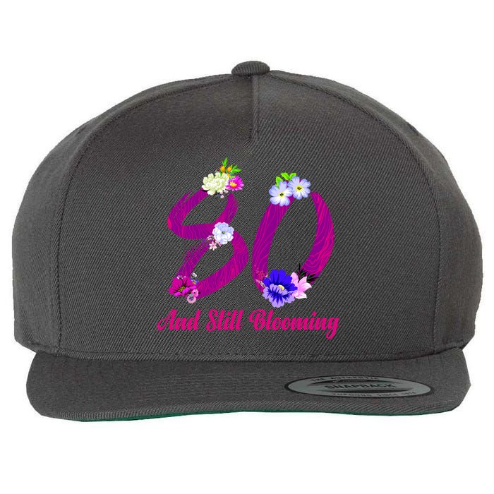 Still Blooming 80th Birthday Flowers Wool Snapback Cap