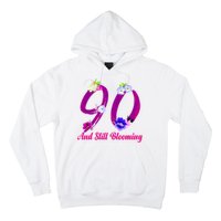 Still Blooming 90th Birthday Flowers Hoodie