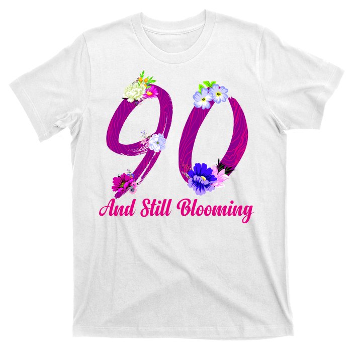 Still Blooming 90th Birthday Flowers T-Shirt