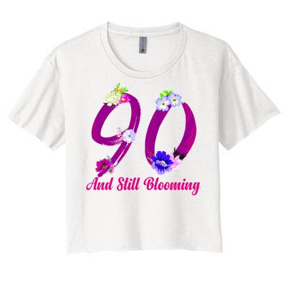 Still Blooming 90th Birthday Flowers Women's Crop Top Tee