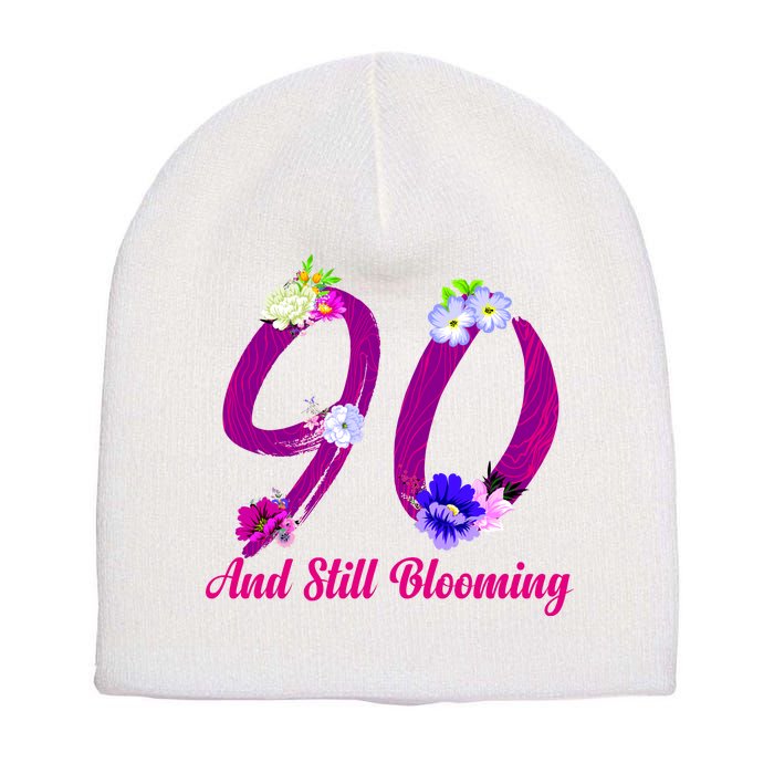 Still Blooming 90th Birthday Flowers Short Acrylic Beanie