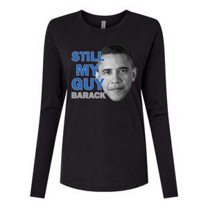 Still My Guy Barack Obama Womens Cotton Relaxed Long Sleeve T-Shirt