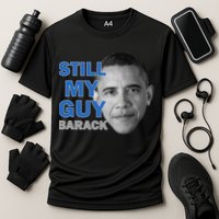 Still My Guy Barack Obama Cooling Performance Crew T-Shirt