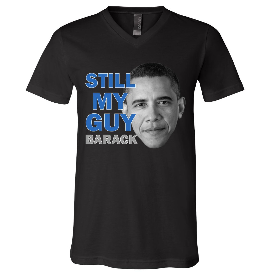 Still My Guy Barack Obama V-Neck T-Shirt