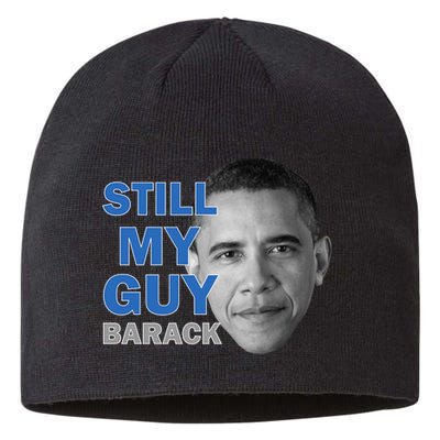 Still My Guy Barack Obama Sustainable Beanie
