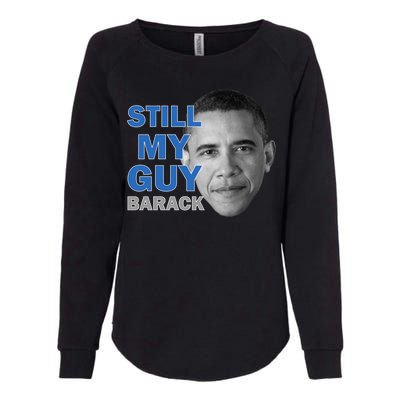 Still My Guy Barack Obama Womens California Wash Sweatshirt