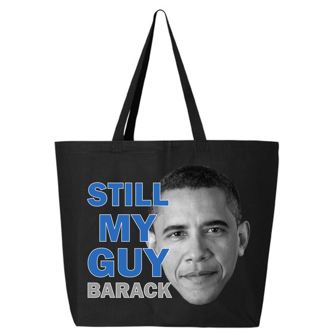 Still My Guy Barack Obama 25L Jumbo Tote
