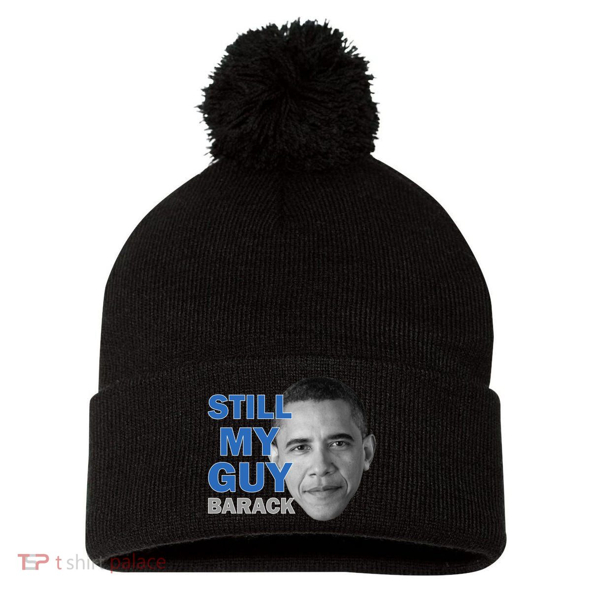 Still My Guy Barack Obama Pom Pom 12in Knit Beanie