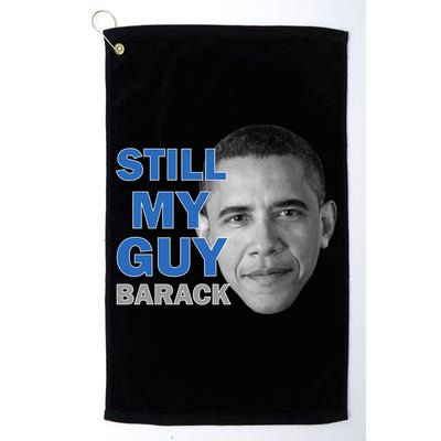 Still My Guy Barack Obama Golf Towel