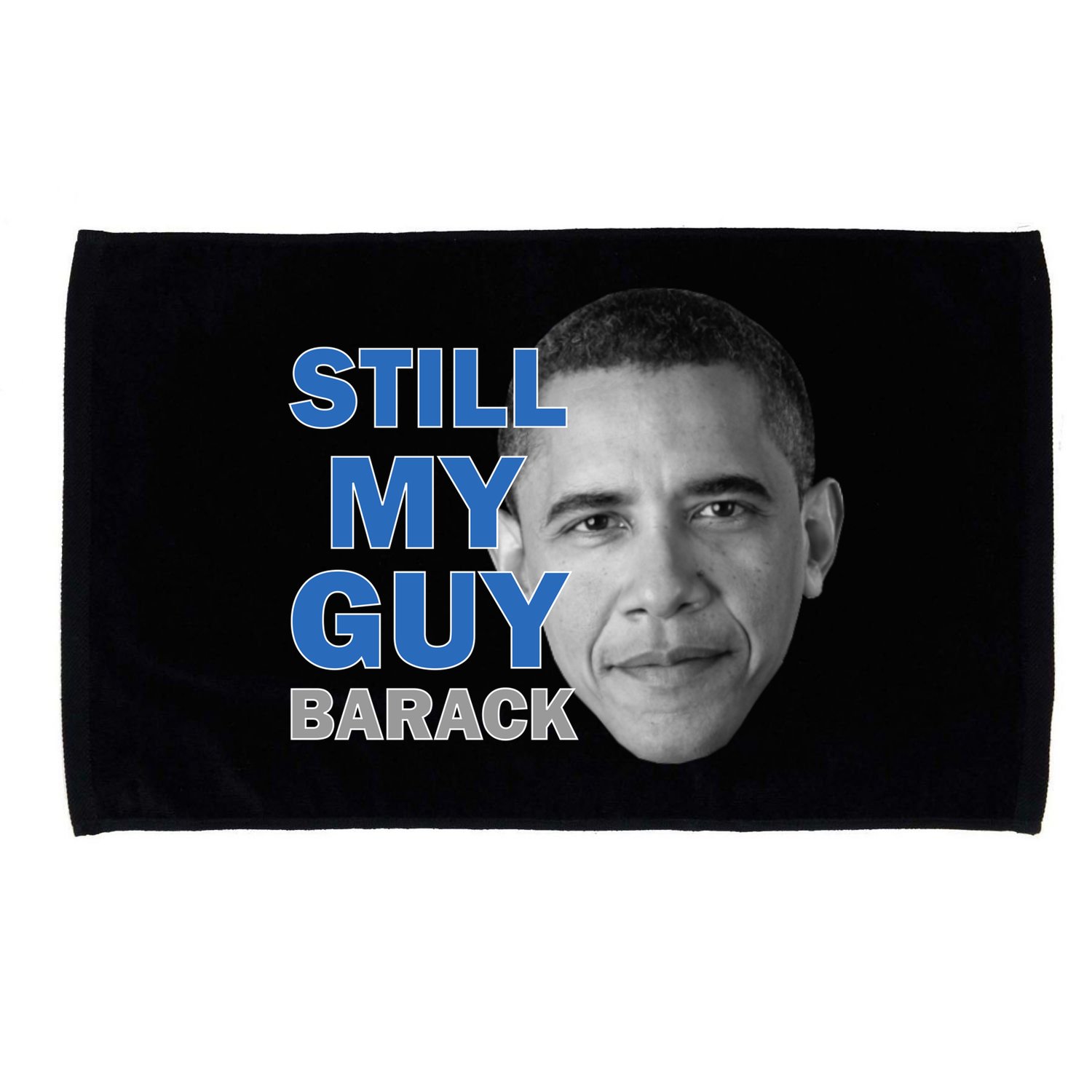 Still My Guy Barack Obama Microfiber Hand Towel