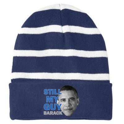 Still My Guy Barack Obama Striped Beanie with Solid Band