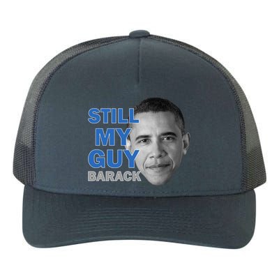 Still My Guy Barack Obama Yupoong Adult 5-Panel Trucker Hat