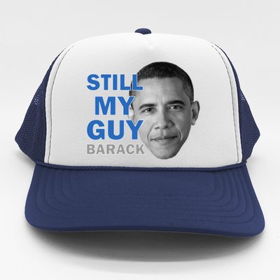 Still My Guy Barack Obama Trucker Hat