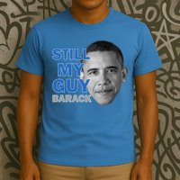 Still My Guy Barack Obama T-Shirt