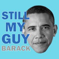 Still My Guy Barack Obama T-Shirt