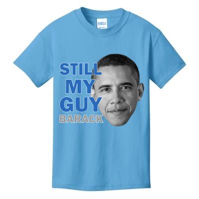 Still My Guy Barack Obama Kids T-Shirt