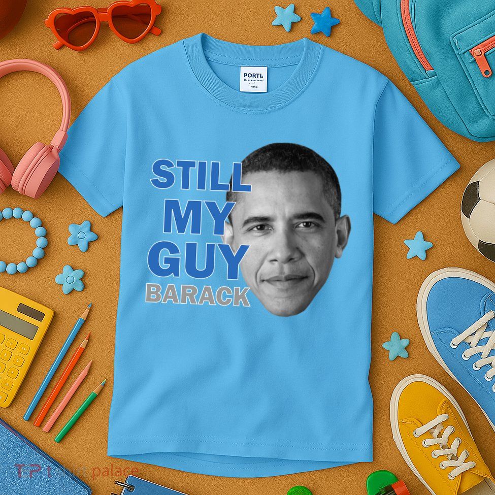 Still My Guy Barack Obama Kids T-Shirt