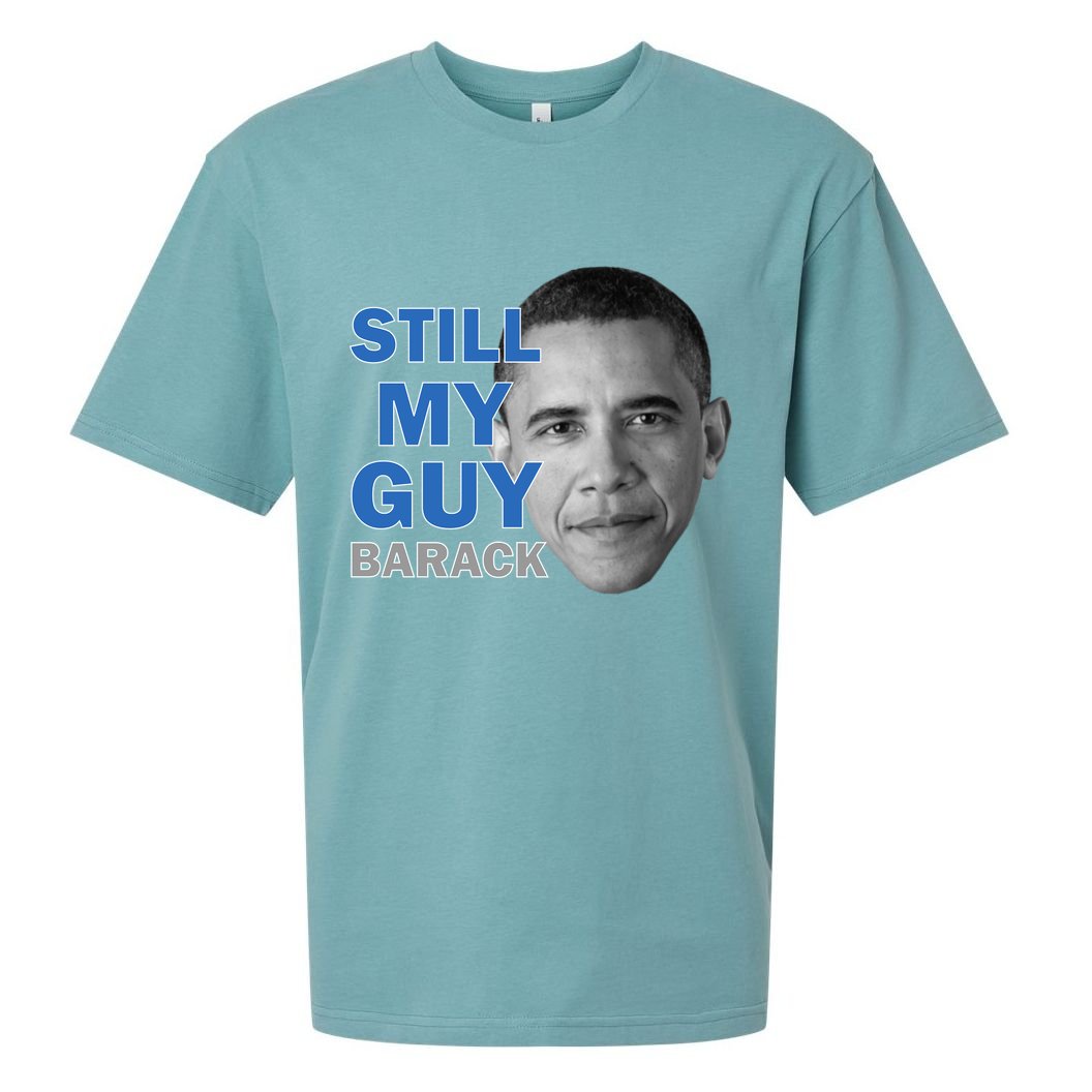 Still My Guy Barack Obama Sueded Cloud Jersey T-Shirt