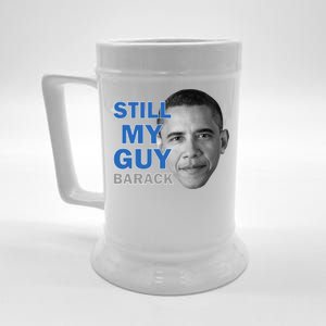 Still My Guy Barack Obama Beer Stein