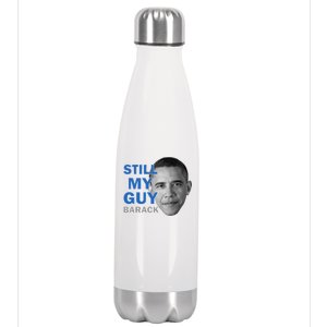 Still My Guy Barack Obama Stainless Steel Insulated Water Bottle