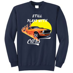 Still Plays With Cars Matching Family Sweatshirt