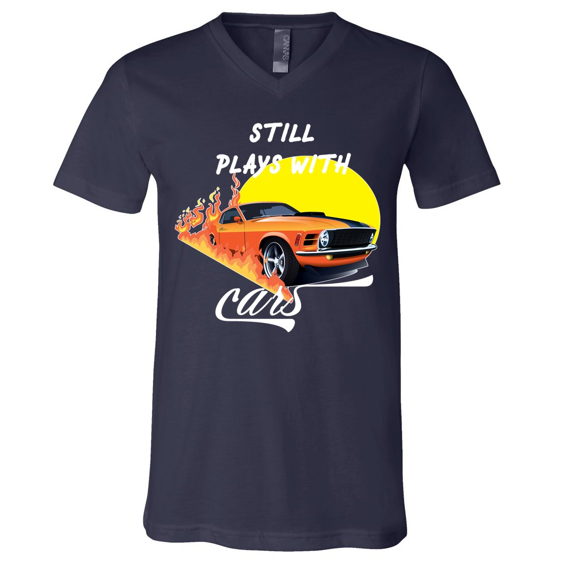 Still Plays With Cars Matching Family V-Neck T-Shirt
