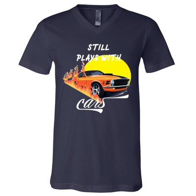 Still Plays With Cars Matching Family V-Neck T-Shirt