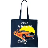 Still Plays With Cars Matching Family Tote Bag