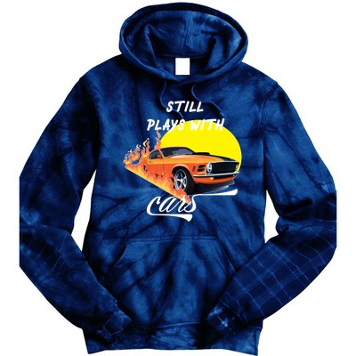 Still Plays With Cars Matching Family Tie Dye Hoodie