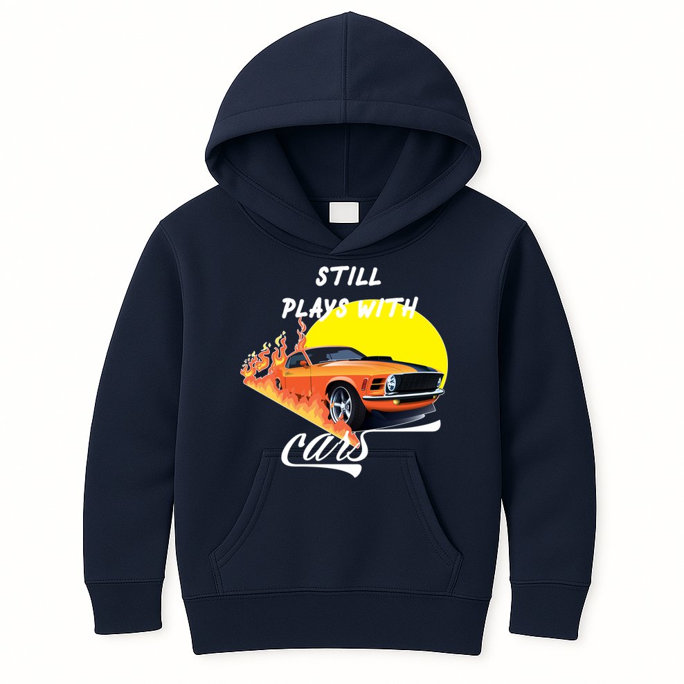Still Plays With Cars Matching Family Kids Hoodie