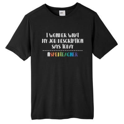 Sped Teacher Job Description Special Education Teacher Gift Tall Fusion ChromaSoft Performance T-Shirt