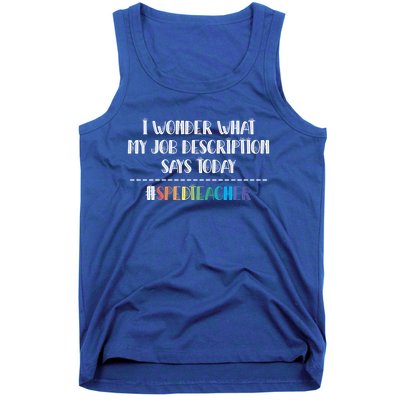 Sped Teacher Job Description Special Education Teacher Gift Tank Top