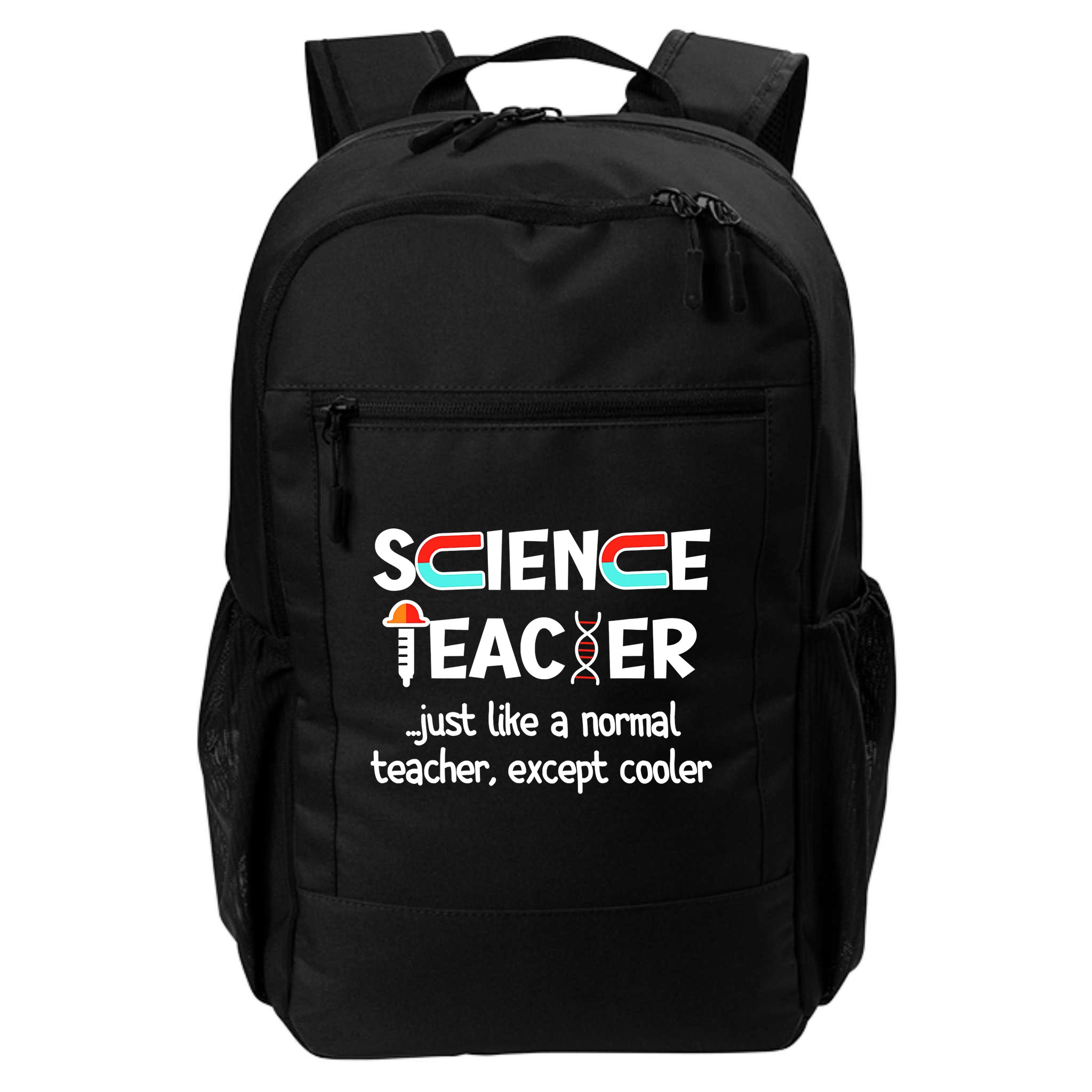 Science Teacher Just Like A Normal Teacher Funny Backpack