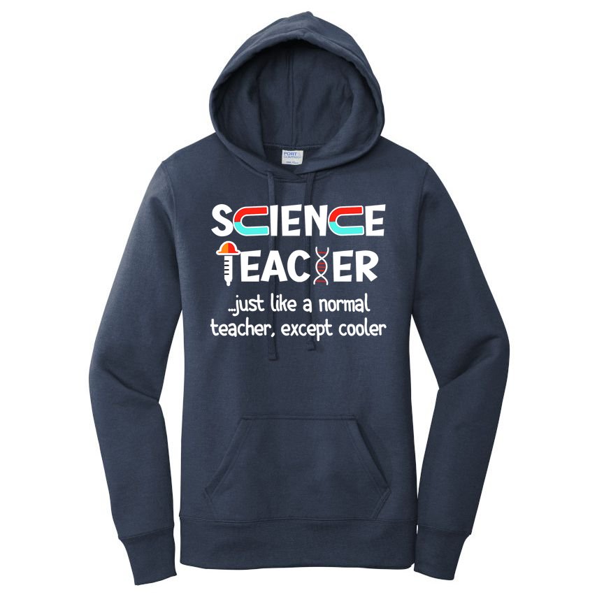Science Teacher Just Like A Normal Teacher Funny Women's Pullover Hoodie