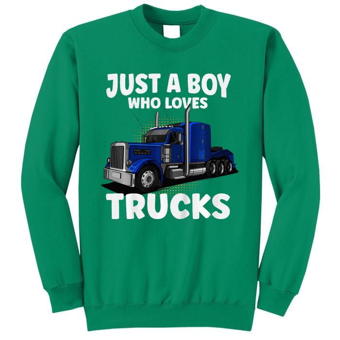 Semi Truck Just A Who Loves Trucks Cool Truck Sweatshirt