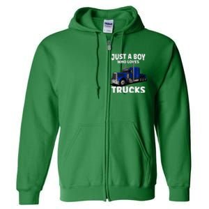 Semi Truck Just A Who Loves Trucks Cool Truck Full Zip Hoodie