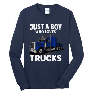 Semi Truck Just A Who Loves Trucks Cool Truck Tall Long Sleeve T-Shirt