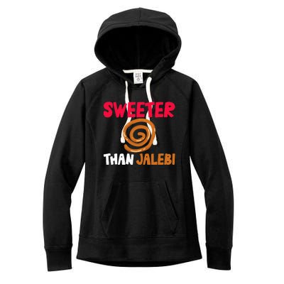 Sweeter Than Jalebi Desi Bollywood Sarcastic Funny Meme Women's Fleece Hoodie