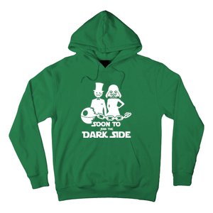 Soon To Join The Dark Side Hoodie