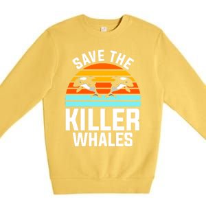 Save The Killer Whales Orca Gift Premium Crewneck Sweatshirt