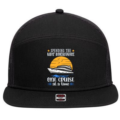 Spending The Kids Inheritance One Cruise At A Time 7 Panel Mesh Trucker Snapback Hat