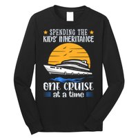 Spending The Kids Inheritance One Cruise At A Time Long Sleeve Shirt