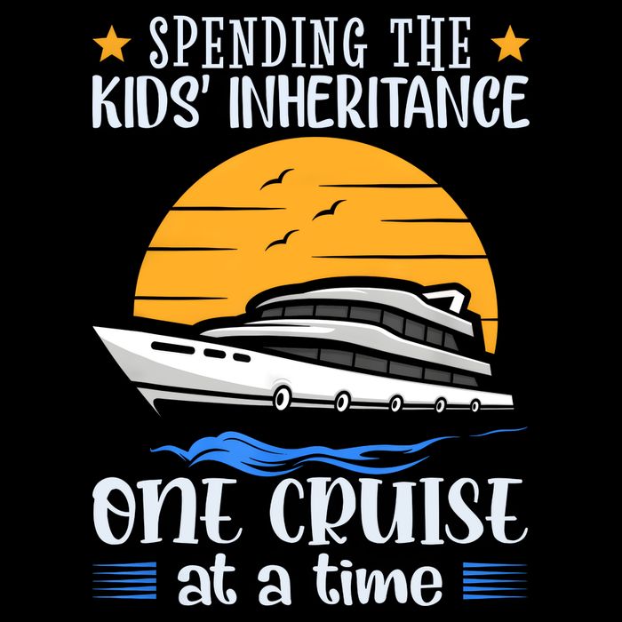 Spending The Kids Inheritance One Cruise At A Time T-Shirt