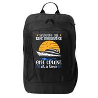 Spending The Kids Inheritance One Cruise At A Time City Backpack