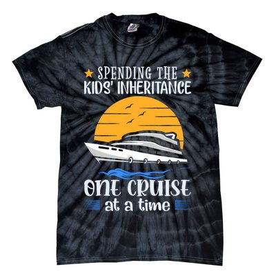 Spending The Kids Inheritance One Cruise At A Time Tie-Dye T-Shirt