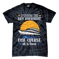 Spending The Kids Inheritance One Cruise At A Time Tie-Dye T-Shirt
