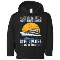 Spending The Kids Inheritance One Cruise At A Time Toddler Hoodie