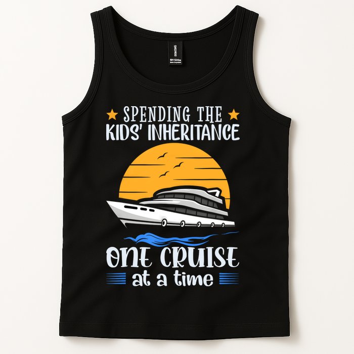Spending The Kids Inheritance One Cruise At A Time Tank Top