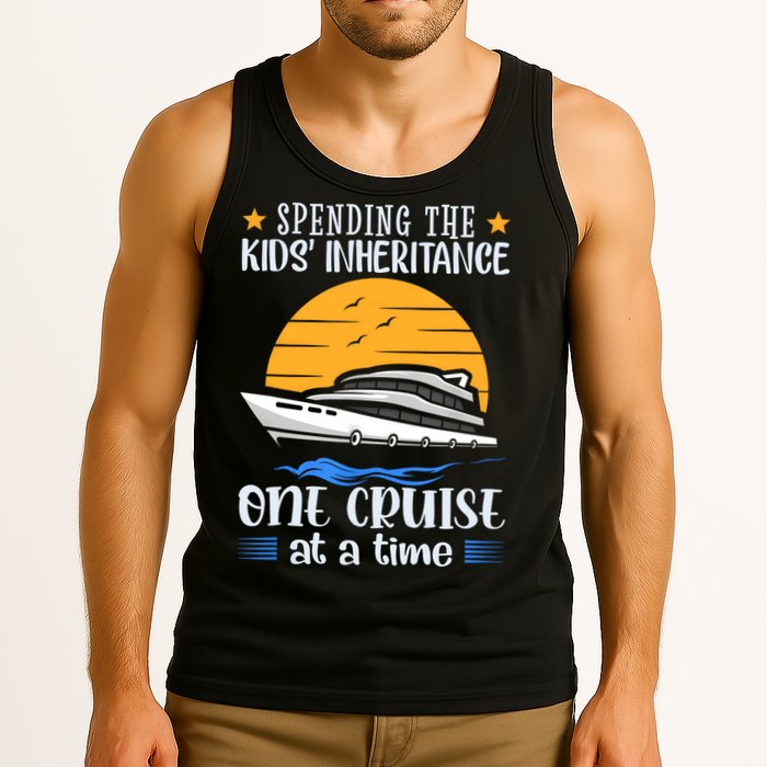 Spending The Kids Inheritance One Cruise At A Time Tank Top